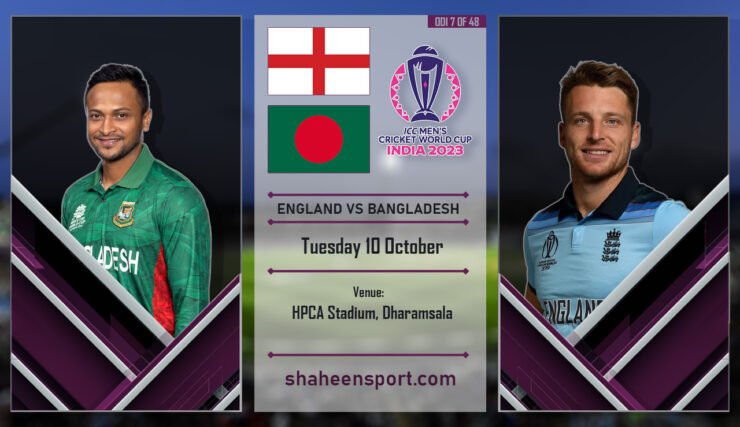 Bangladesh vs England ICC World Cup 2023: Match 7
